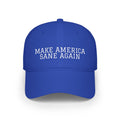 MAKE AMERICA SANE AGAIN - Low Profile Baseball Cap